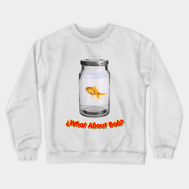 What About Gill? Crewneck Sweatshirt by ZEDesigns